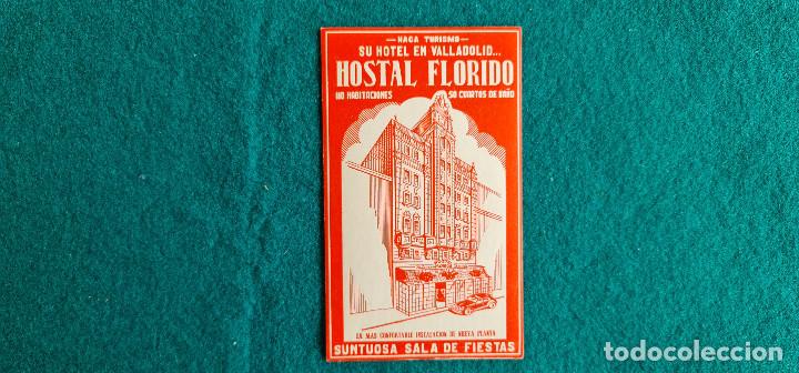 Etiquetas antiguas: ETIQUETA HOTEL HOSTAL FLORIDO - VALLADOLID - ESPA&Ntilde;A