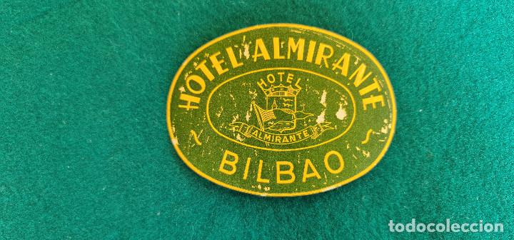 Etiquetas antiguas: ETIQUETA HOTEL ALMIRANTE - BILBAO - ESPA&Ntilde;A