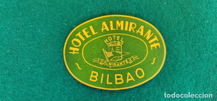 Etiquetas antiguas: ETIQUETA HOTEL ALMIRANTE - BILBAO - ESPA&Ntilde;A