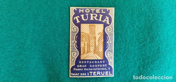 Etiquetas antiguas: ETIQUETA HOTEL TURIA - TERUEL - ESPA&Ntilde;A