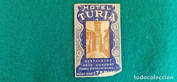 Etiquetas antiguas: ETIQUETA HOTEL TURIA - TERUEL - ESPA&Ntilde;A