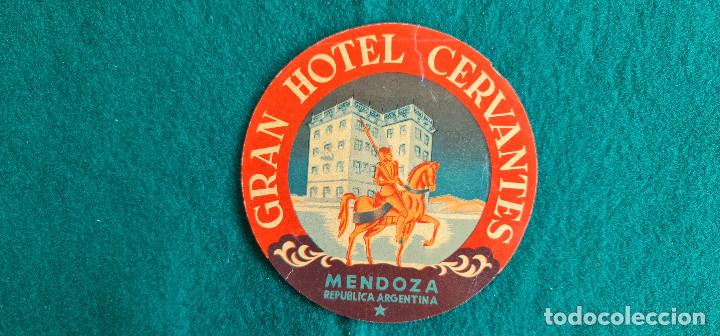 Etiquetas antiguas: ETIQUETA GRAN HOTEL CERVANTES - MENDOZA - ARGENTINA