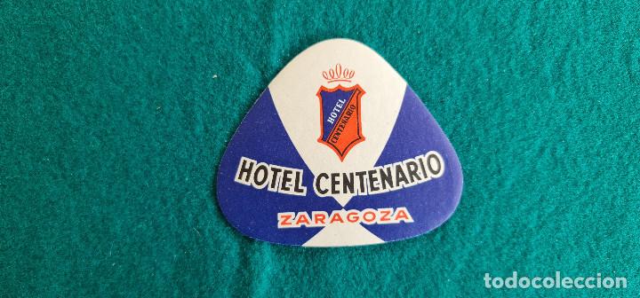 Etiquetas antiguas: ETIQUETA HOTEL CENTENARIO - ZARAGOZA - ESPA&Ntilde;A