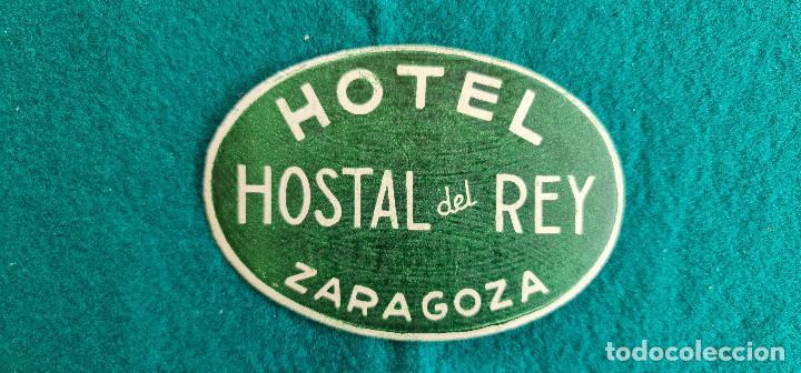 Etiquetas antiguas: ETIQUETA HOTEL HOSTAL DEL REY - ZARAGOZA - ESPA&Ntilde;A