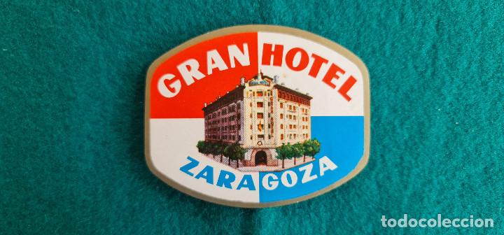 Etiquetas antiguas: ETIQUETA GRAN HOTEL - ZARAGOZA - ESPA&Ntilde;A