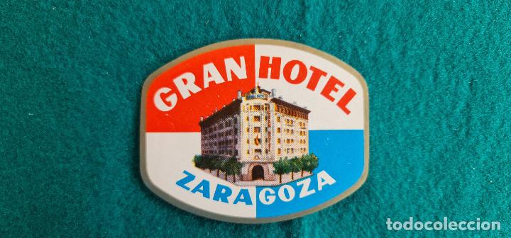 Etiquetas antiguas: ETIQUETA GRAN HOTEL - ZARAGOZA - ESPA&Ntilde;A
