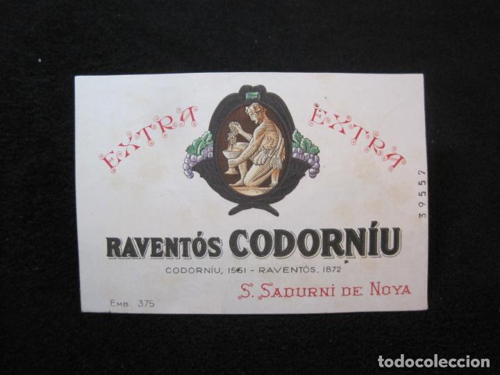 Etiquetas antiguas: SAN SADURNI DE NOYA-EXTRA RAVENTOS CODORNIU-ETIQUETA ANTIGUA-VER FOTOS-(80.353)