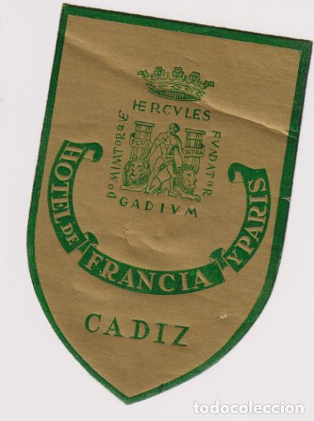 Etichette antiche: Hotel Francia y Paris. C&aacute;diz