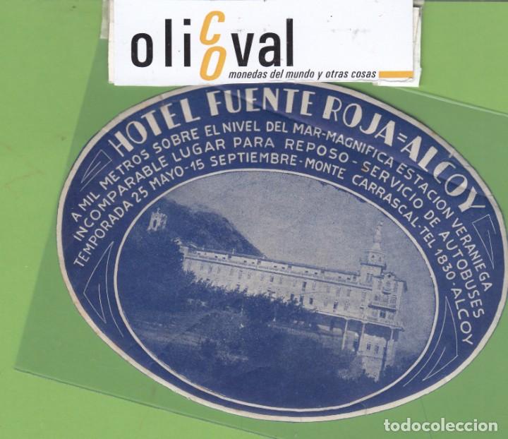 Etiquetas antiguas: ETIQUETA HOTEL FUENTE ROJA =ALCOY OVAL120 X 90 mm TEL 1830 EH3285