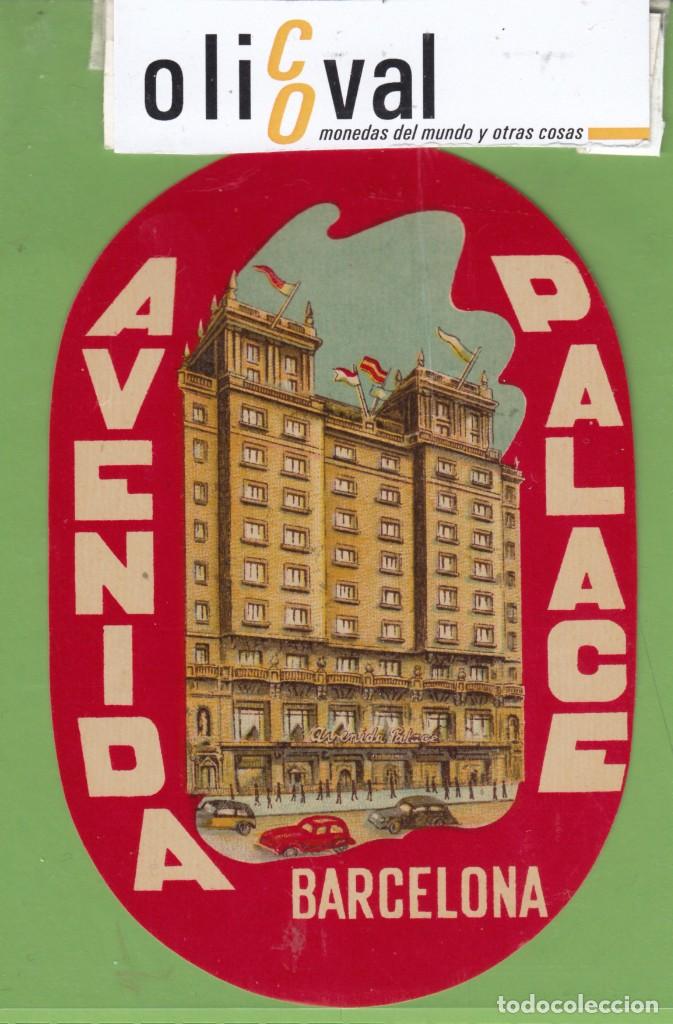 Etiquetas antiguas: ETIQUETA HOTEL AVENIDA PALACE BARCELONA TROQUEL OVAL125 X 85 EH3315