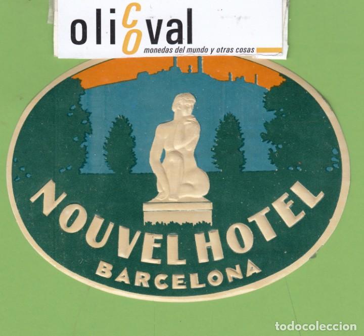 Etiquetas antiguas: ETIQUETA HOTEL NOUVEL HOTEL BARCELONA OVAL 120 mm EH3328