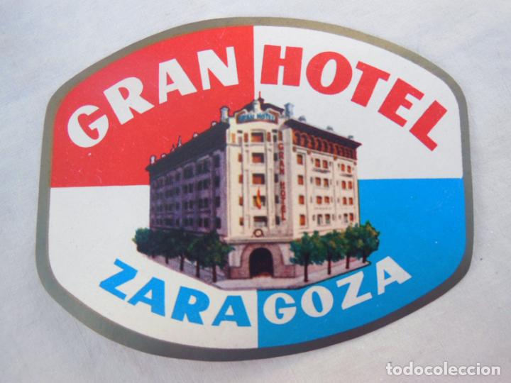 Etiquetas antiguas: Antigua Etiqueta Hotel - Old Hotel Label : GRAN HOTEL ZARAGOZA