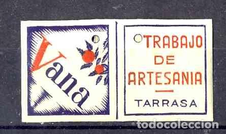 Etiquetas antiguas: Etiqueta VANA, Trabajo de artesania, TERRASSA (4,7 x 2,5 cms)