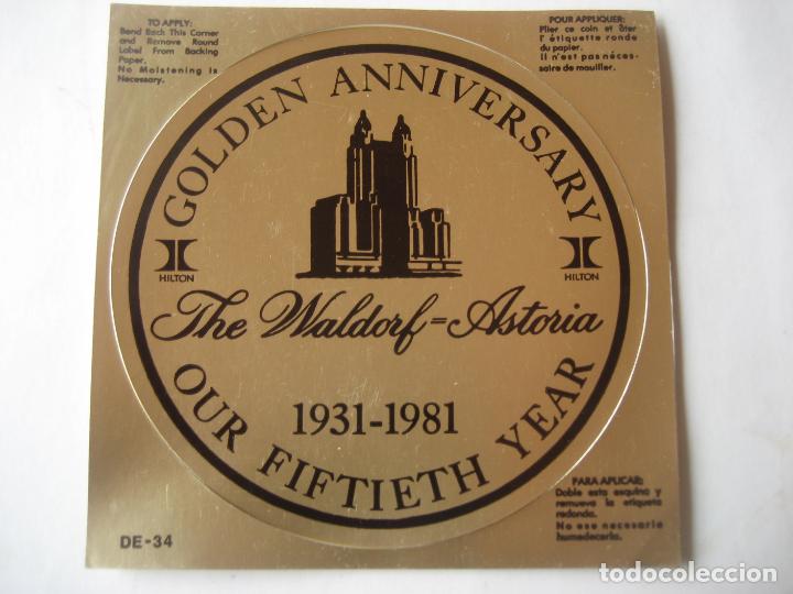 Etiquetas antigas: Waldorf Astoria. Golden Anniversersary. 1931-1981. 11.5 x 11.5 cms
