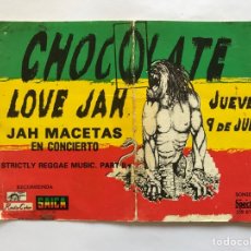 Etiquetas antiguas: FLYER CHOCOLATE VALÊNCIA. LOVE JAH.., STRICTLY REGGAE MUSIC PART II (H.1990?)