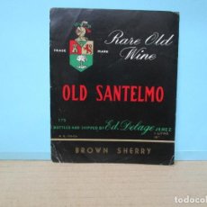 Etiquetas antiguas: ANTIGUA ETIQUETA, RARE OLD WINE OLD SANTELMO