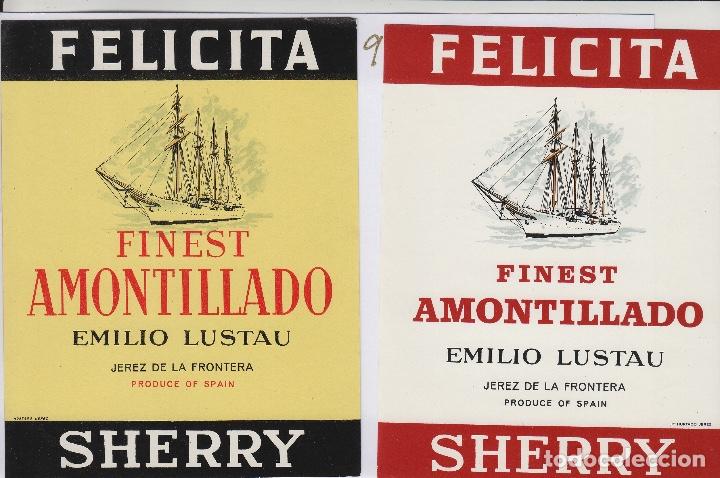 Etiquetas antiguas: EMILIO LUSTAU. JEREZ. FELICITA FINEST AMONTILLADO SHERRY. BARCO . ETIQUETA DE VINO