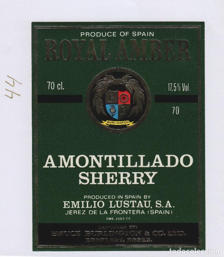 Etichette antiche: EMILIO LUSTAU. JEREZ SHERRY ROYAL AMBER AMONTILLADO . ETIQUETA DE VINO