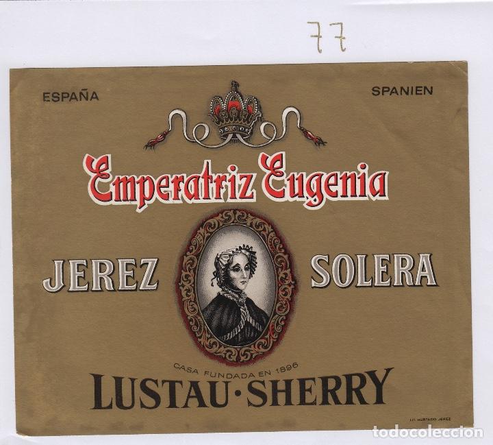 Etiquetas antiguas: EMILIO LUSTAU. JEREZ BRANDY EMPERATRIZ EUGENIA SOLERA . ETIQUETA ANTIGUA ORIGINAL .