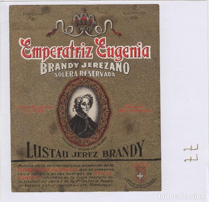 Etiquetas antiguas: EMILIO LUSTAU. JEREZ BRANDY EMPERATRIZ EUGENIA SOLERA RESERVADA . ETIQUETA ANTIGUA ORIGINAL .