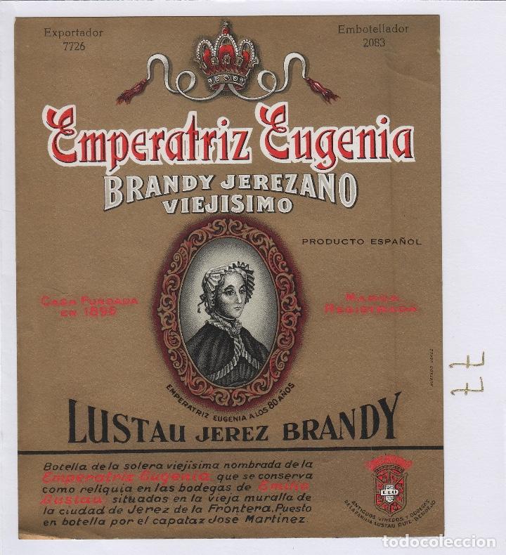 Etiquetas antiguas: EMILIO LUSTAU. JEREZ BRANDY JEREZANO EMPERATRIZ EUGENIA VIEJISIMO . ETIQUETA ANTIGUA ORIGINAL .