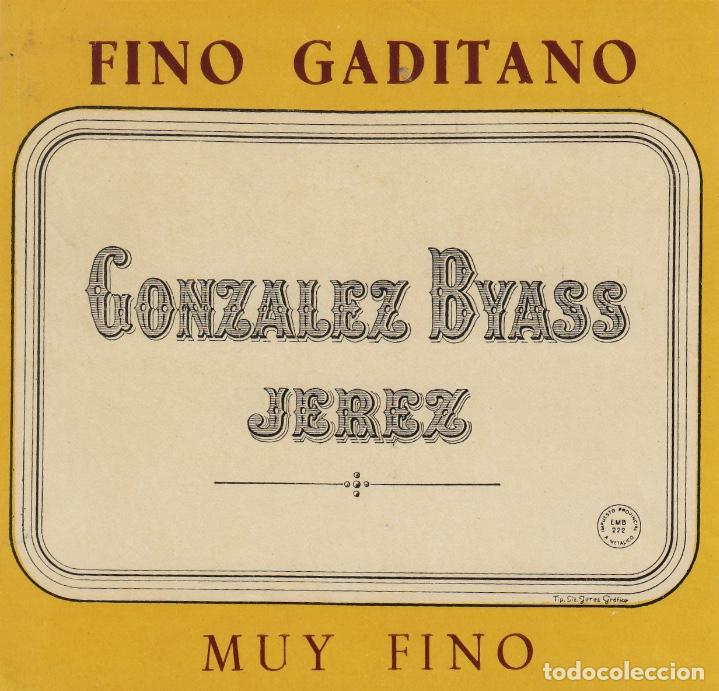 Etiquetas antiguas: GONZALEZ BYASS . JEREZ SHERRY FINO GADITANO muy fino . ETIQUETA VINO ORIGINAL ref 19