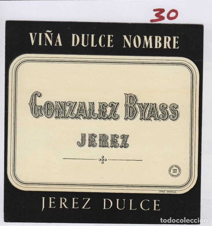 Alte Etiketten: GONZALEZ BYASS . JEREZ SHERRY VI&Ntilde;A DULCE NOMBRE . ETIQUETA VINO ORIGINAL