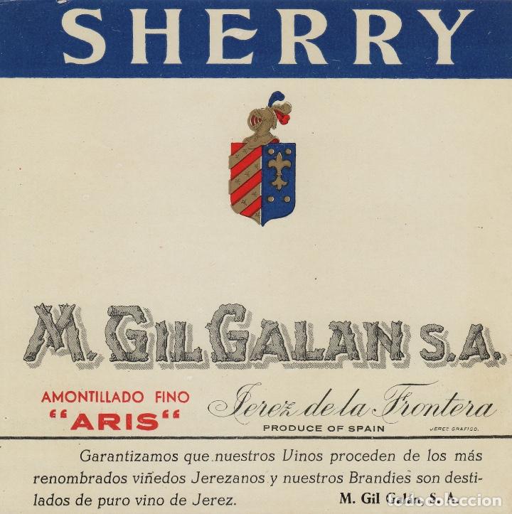 Etiquetas antiguas: M. GIL GALAN . JEREZ SHERRY AMONTILLADO FINO ARIS . ETIQUETA VINO ORIGINAL REF 12
