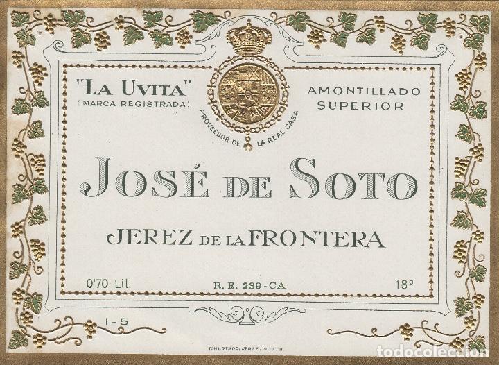 Etichette antiche: JOS&Eacute; DE SOTO . JEREZ SHERRY LA UVITA AMONTILLADO SUPERIOR . ETIQUETA VINO ORIGINAL ref 33