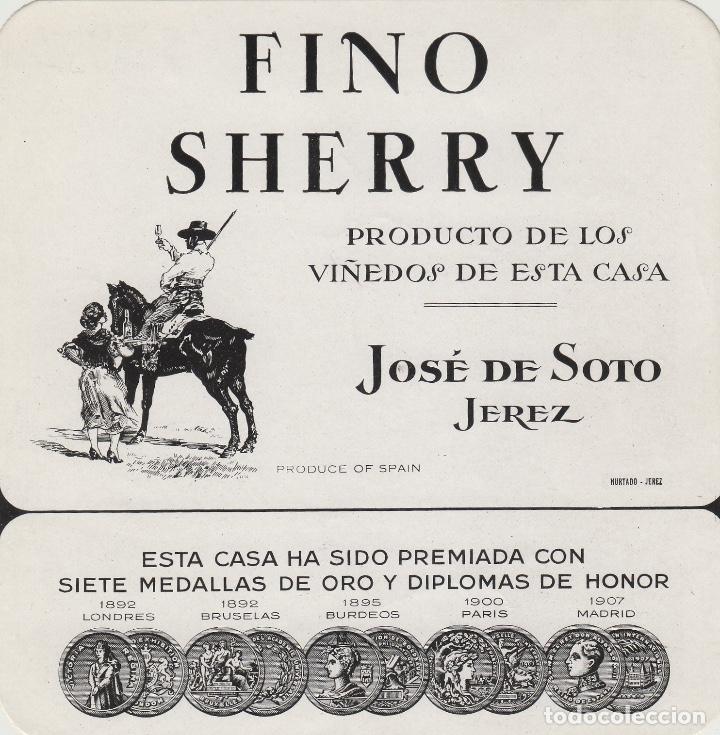 Etichette antiche: JOS&Eacute; DE SOTO . JEREZ SHERRY FINO . ETIQUETA VINO ORIGINAL ref 34