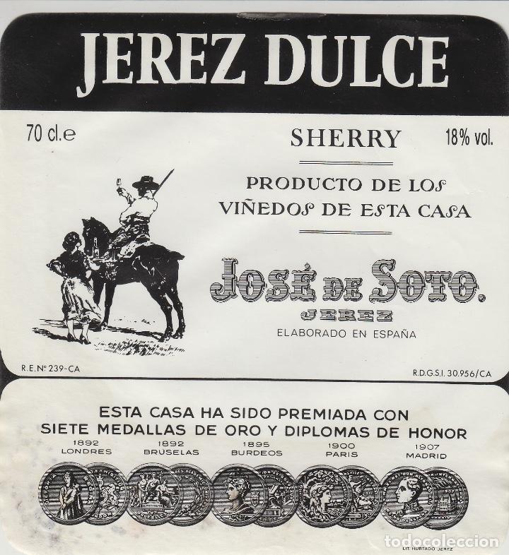 Etiquetas antigas: JOS&Eacute; DE SOTO . JEREZ SHERRY JEREZ DULCE . ETIQUETA VINO ORIGINAL ref 37