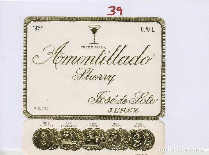 Etiquetas antigas: JOS&Eacute; DE SOTO . JEREZ SHERRY AMONTILLADO SELECTO . ETIQUETA VINO ORIGINAL ref 39