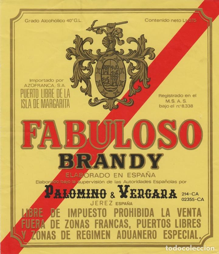 Etiquetas antiguas: PALOMINO & VERGARA . JEREZ SHERRY BRANDY FABULOSO .ETIQUETA DE VINO ORIGINAL ref 71