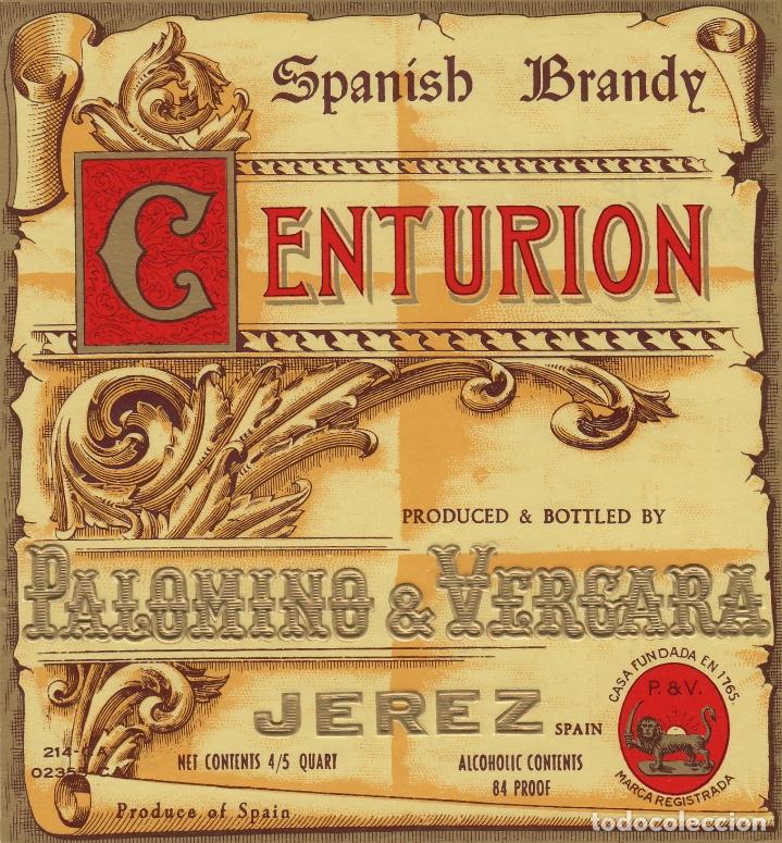 Etiquetas antiguas: PALOMINO & VERGARA . JEREZ SHERRY BRANDY CENTURION SOLERA .ETIQUETA DE VINO ORIGINAL ref