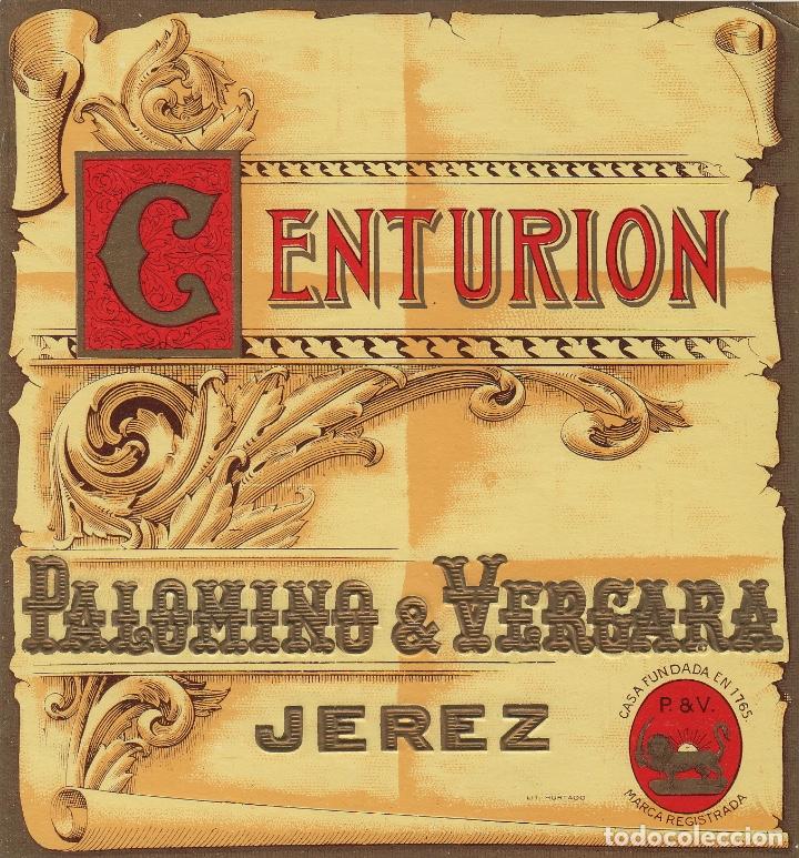 Alte Etiketten: PALOMINO & VERGARA . JEREZ SHERRY CENTURION .ETIQUETA DE VINO ORIGINAL ref 77