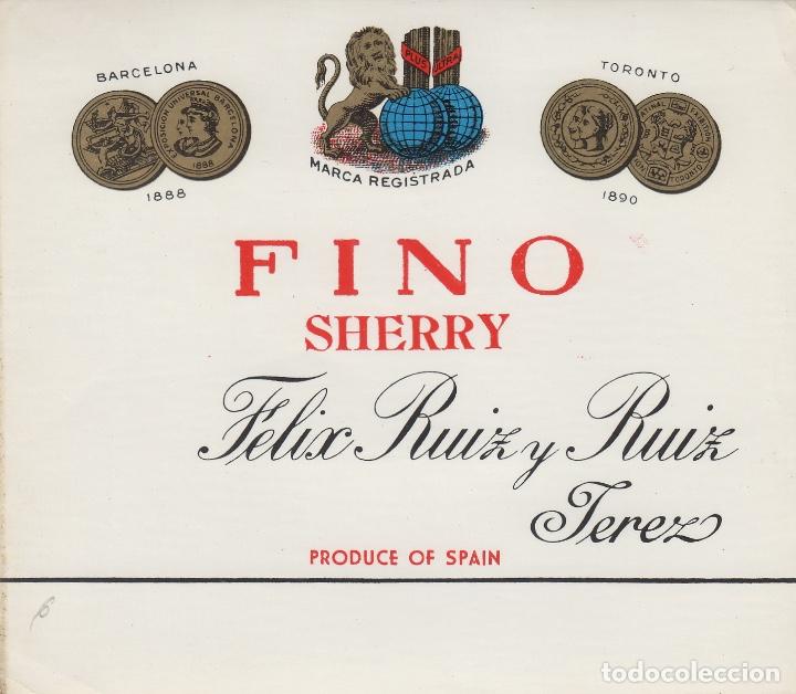 Etiquetas antigas: FELIX RUIZ Y RUIZ . JEREZ SHERRY , FINO . .ETIQUETA VINO ORIGINAL ref 13