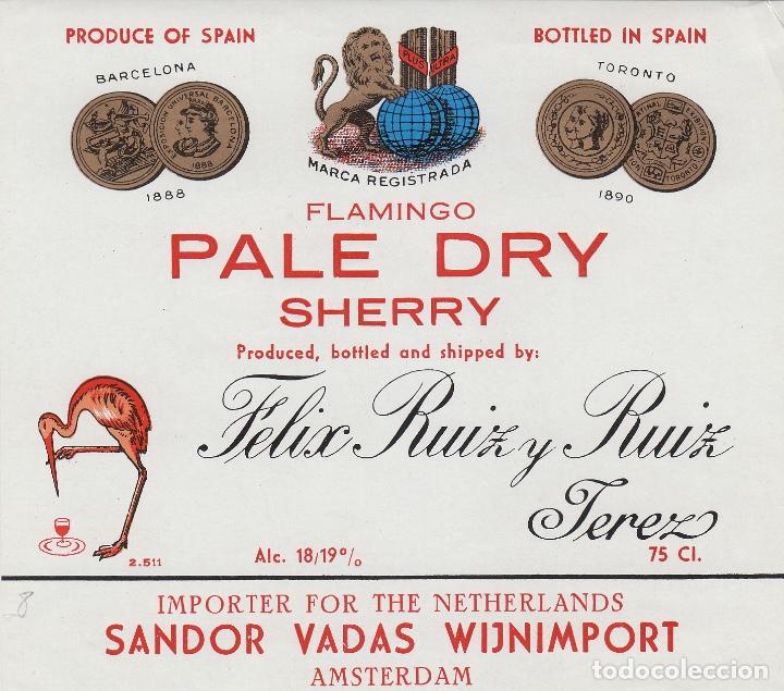 &Eacute;tiquettes anciennes: FELIX RUIZ Y RUIZ . JEREZ SHERRY ,FLAMINGO PALE DRY SANDOR HOLANDA . .ETIQUETA VINO ORIGINAL ref 13