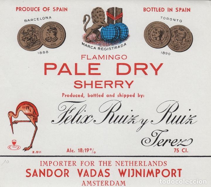 &Eacute;tiquettes anciennes: FELIX RUIZ Y RUIZ . JEREZ SHERRY ,FLAMINGO PALE DRY SANDOR HOLANDA . .ETIQUETA VINO ORIGINAL ref 13