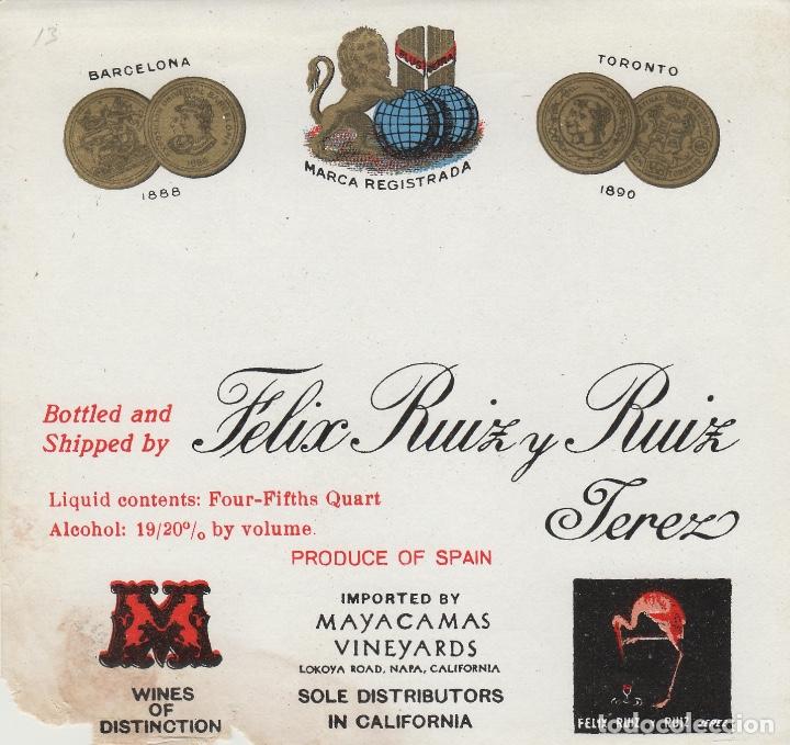 Alte Etiketten: FELIX RUIZ Y RUIZ . JEREZ SHERRY IMPORTED MAYACAMAS EE.UU. . .ETIQUETA VINO ORIGINAL ref 13