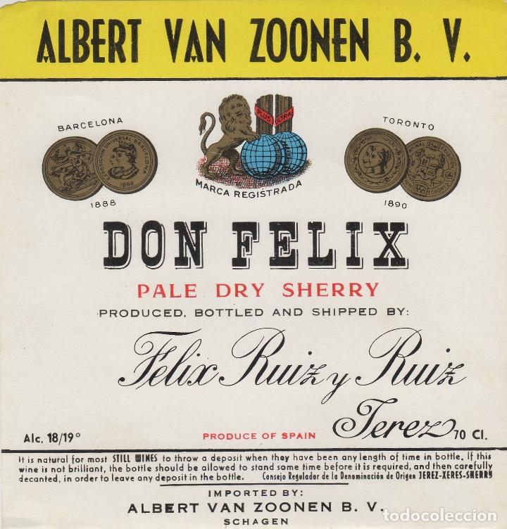 Etiquetas antigas: FELIX RUIZ Y RUIZ . JEREZ SHERRY DON FELIX ALBERT VAN ZOONEN ETIQUETA VINO ORIGINAL ref 14