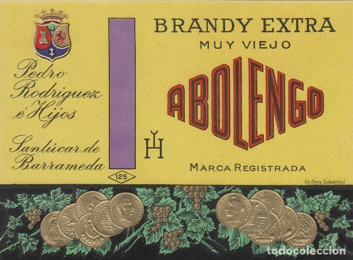 Etiquetas antiguas: PEDRO RODR&Iacute;GUEZ .SANL&Uacute;CAR SHERRY BRANDY ABOLENGO MUY VIEJO . ETIQUETA VINO ORIGINAL ref 15