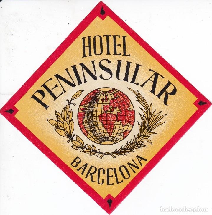 Etiquetas antiguas: ANTIGUA ETIQUETA DEL HOTEL PENINSULAR DE BARCELONA