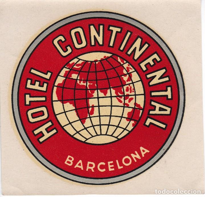 Etiquetas antiguas: ANTIGUA ETIQUETA DEL HOTEL CONTINENTAL DE BARCELONA