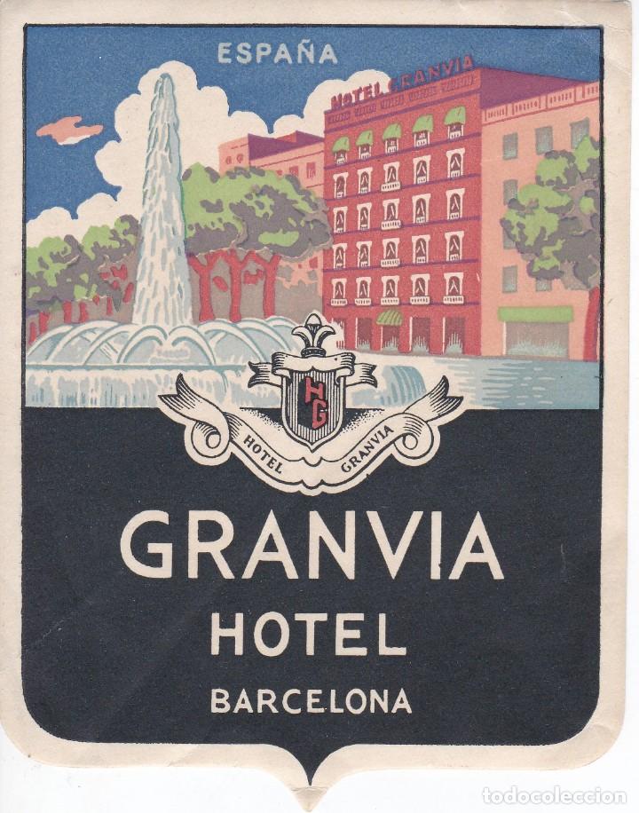Etiquetas antiguas: ANTIGUA ETIQUETA DEL HOTEL GRANVIA DE BARCELONA
