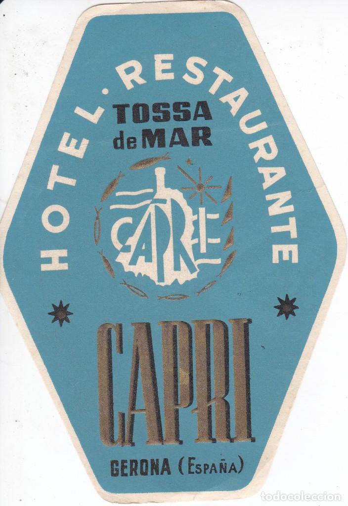 Etiquetas antiguas: ANTIGUA ETIQUETA DEL HOTEL CAPRI DE TOSSA DE MAR