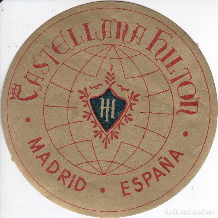 Etiquetas antiguas: ANTIGUA ETIQUETA DEL HOTEL CASTELLANA HILTON DE MADRID