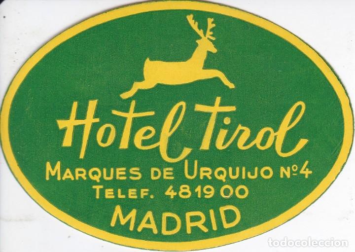 Etiquetas antiguas: ANTIGUA ETIQUETA DEL HOTEL TIROL DE MADRID