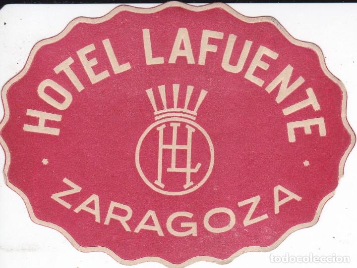 Etiquetas antiguas: ANTIGUA ETIQUETA DEL HOTEL LAFUENTE DE ZARAGOZA