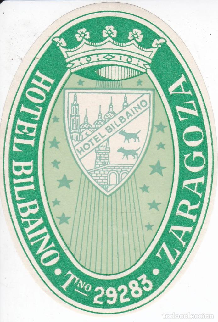 Etiquetas antiguas: ANTIGUA ETIQUETA DEL HOTEL BILBAINO DE ZARAGOZA