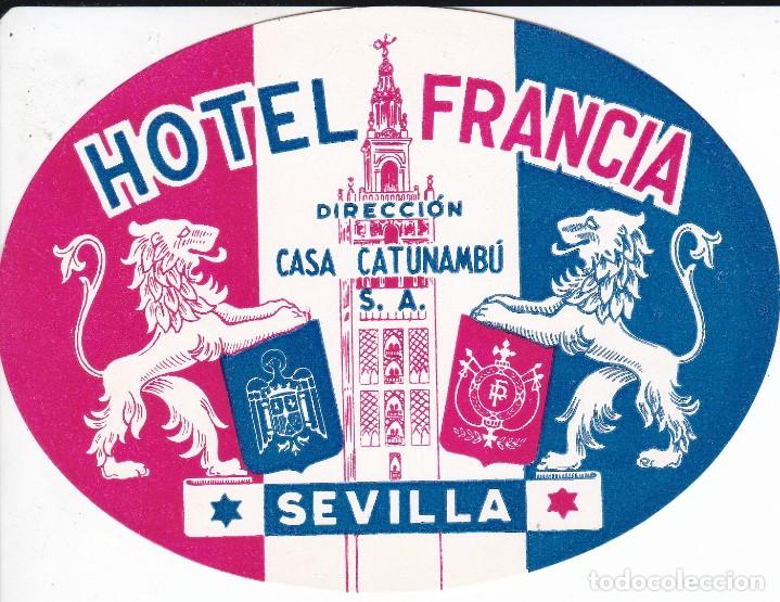 Etiquetas antiguas: ANTIGUA ETIQUETA DEL HOTEL FRANCIA DE SEVILLA